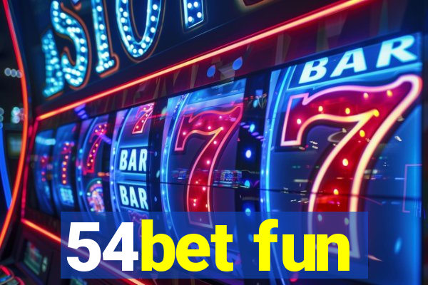 54bet fun